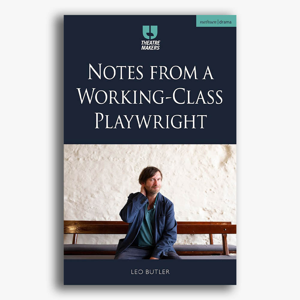 Notes from a Working-Class Playwright