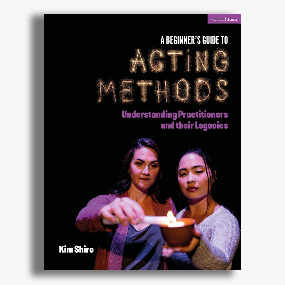 A Beginner's Guide to Acting Methods: Understanding Practitioners and ...