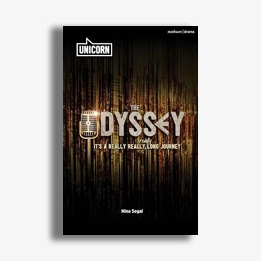 The Odyssey: (It's a Really Really Really Long Journey) Playtext