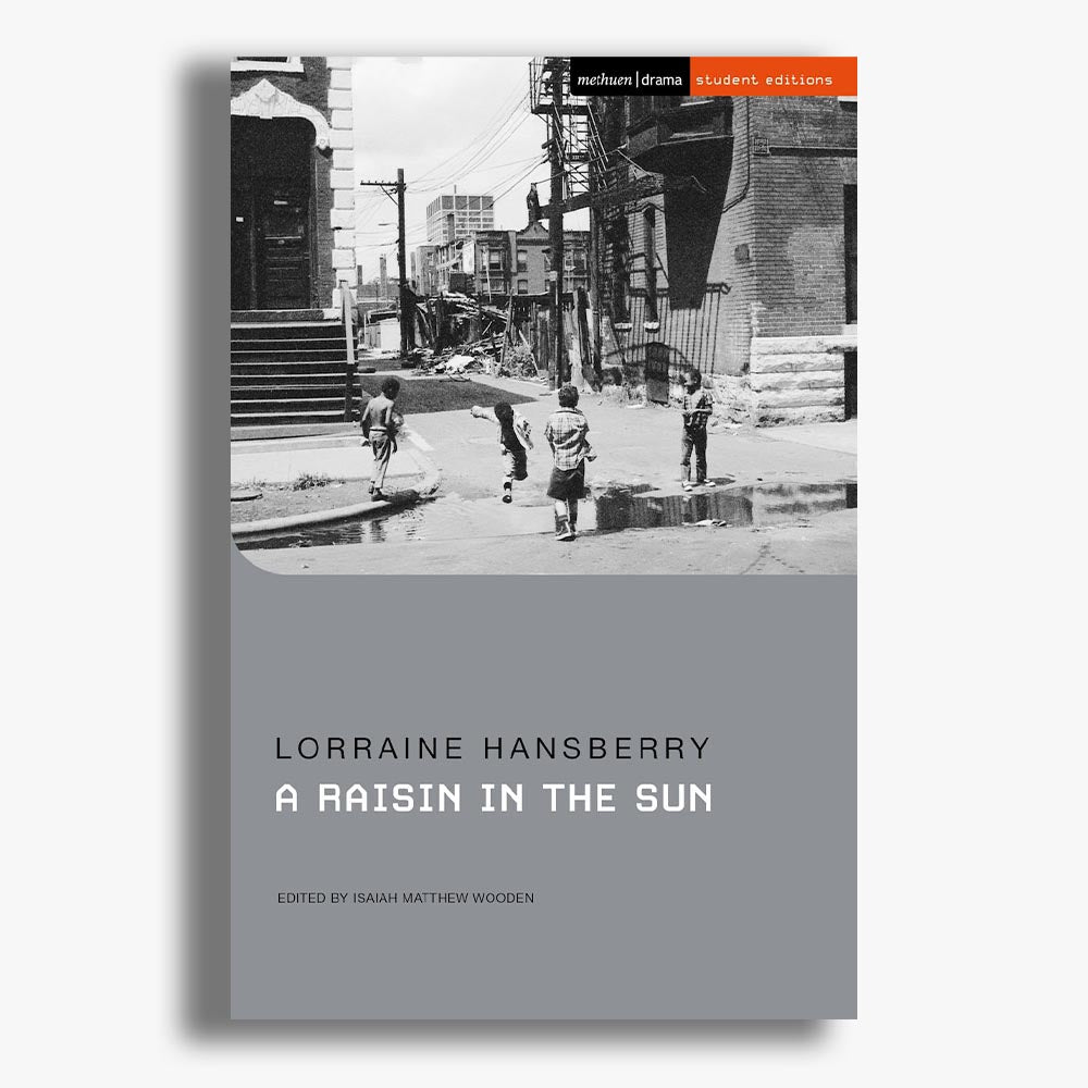 A Raisin in the Sun Student Edition Playtext