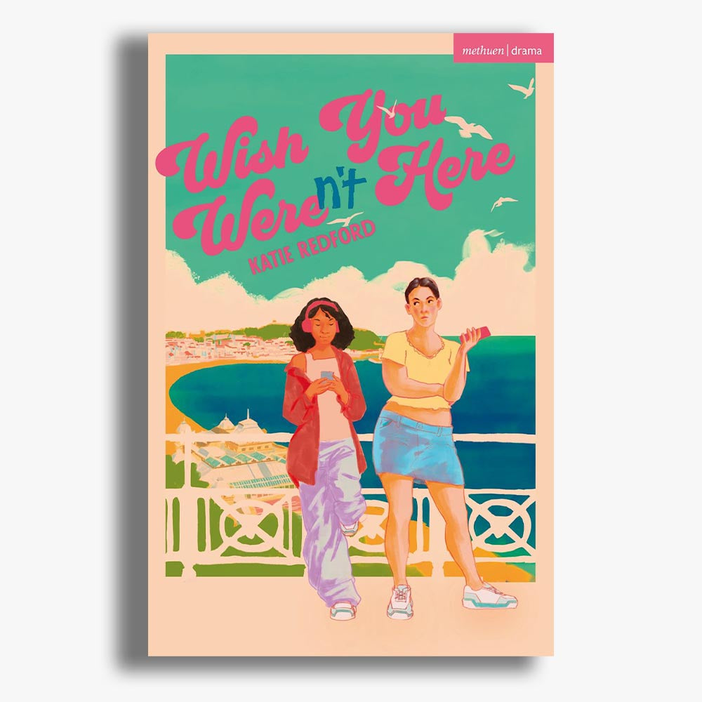 Wish You Weren't Here Playtext