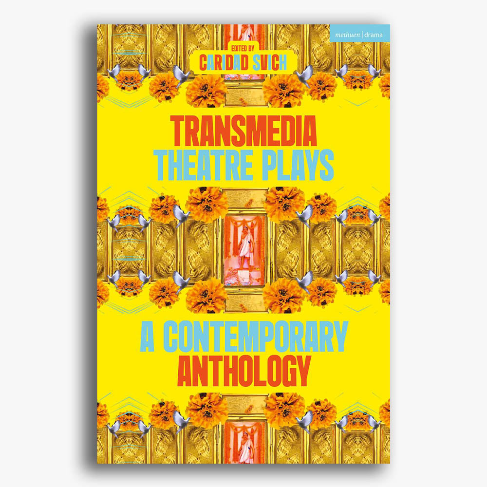 Transmedia Theatre Plays: A Contemporary Anthology