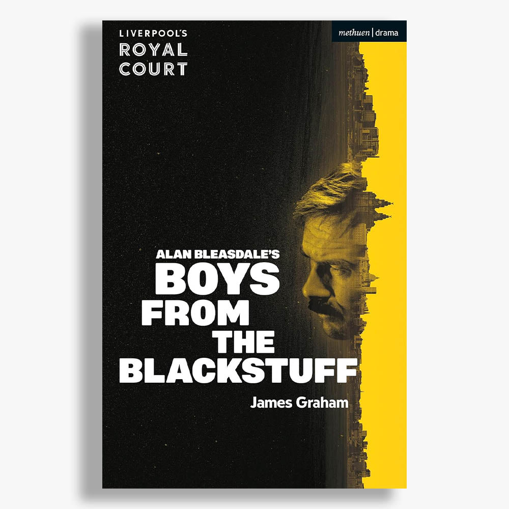 Boys from the Blackstuff National Theatre 2024 Playtext