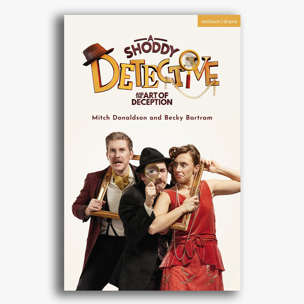 A Shoddy Detective and the Art of Deception Playtext
