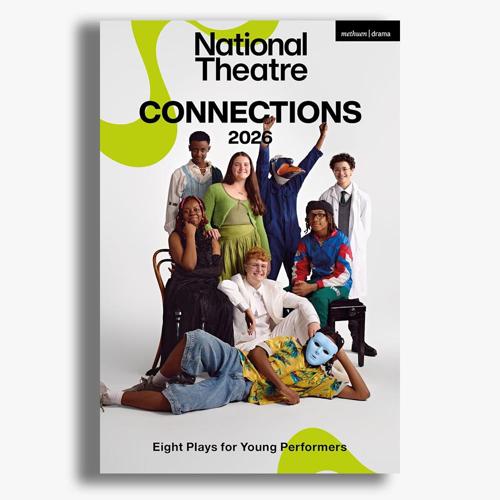 National Theatre Connections 2026: Eight Plays for Young Performers