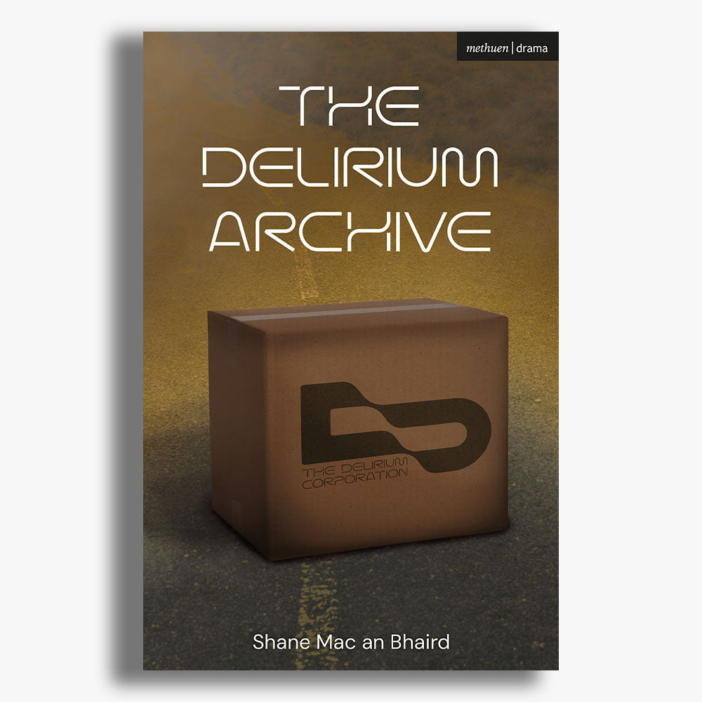 The Delirium Archive Playtext
