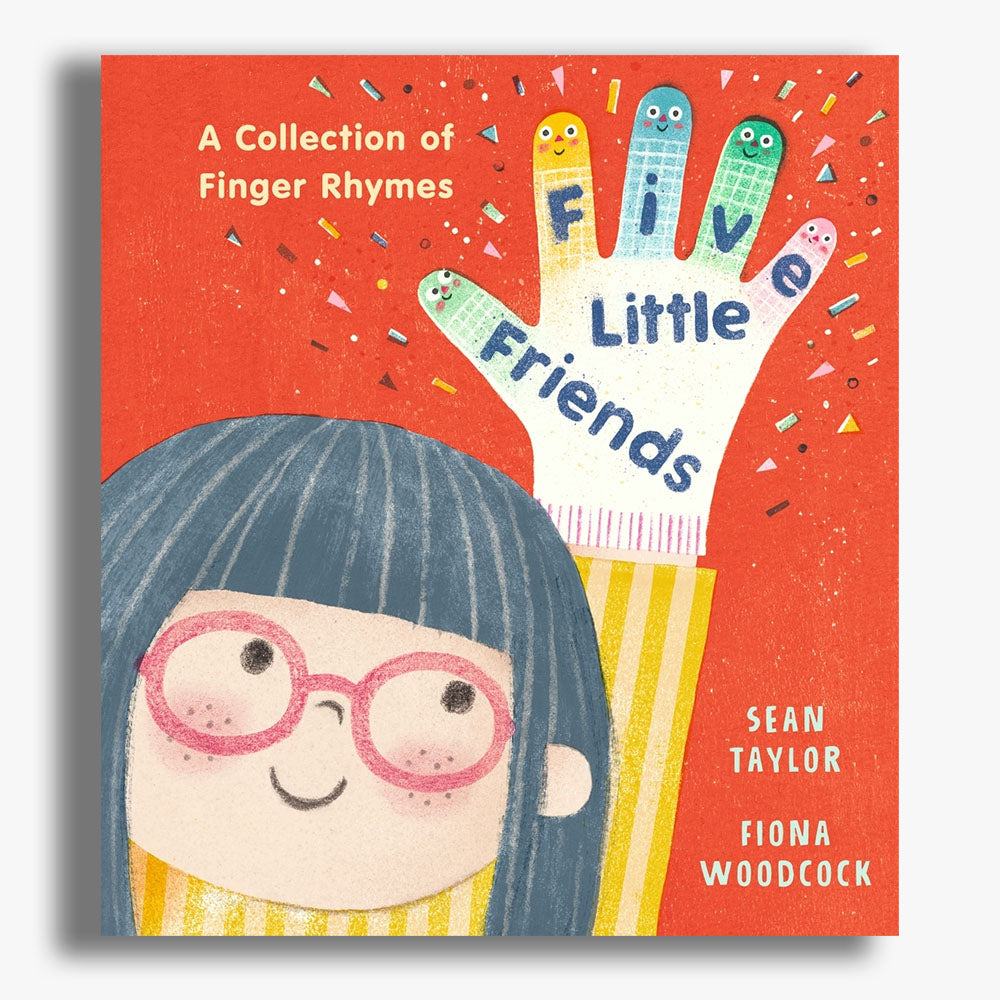 Five Little Friends: A Collection of Finger Rhymes