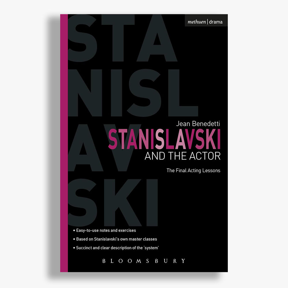 Stanislavski and the Actor: The Final Acting Lessons 1935-38