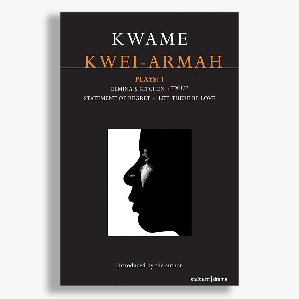 Kwame Kwei-Armah Play Collection - Volume One