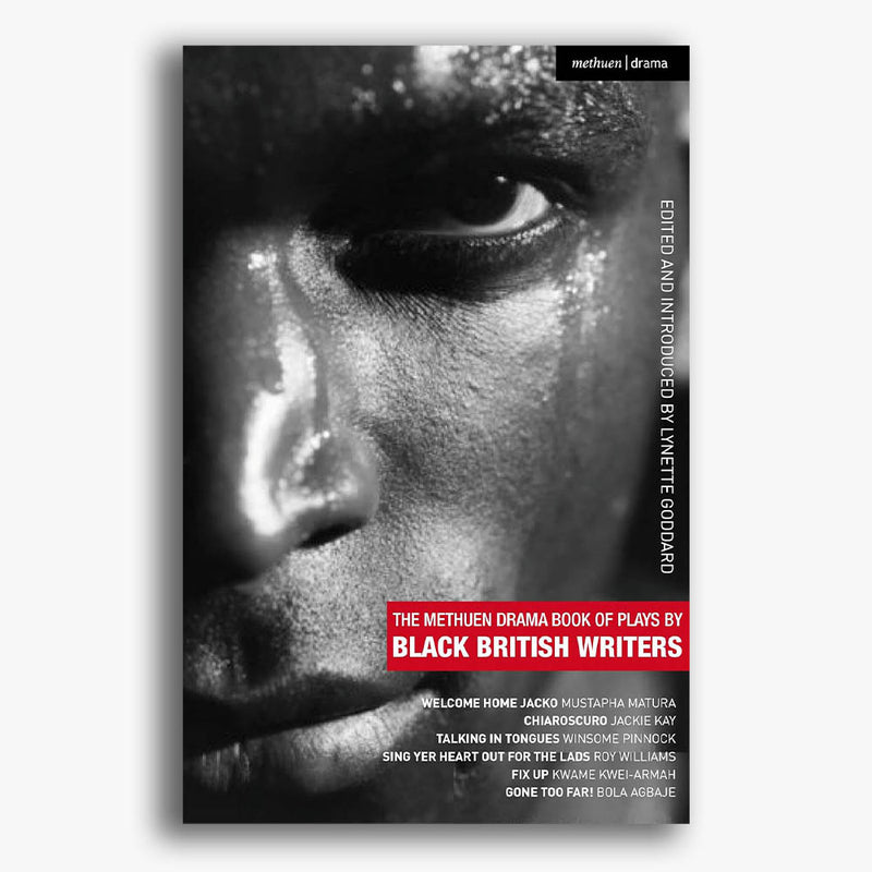 The Methuen Drama Book of Plays by Black British Writers