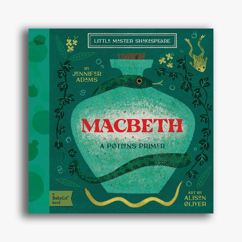 Macbeth: A BabyLit Potions Primer