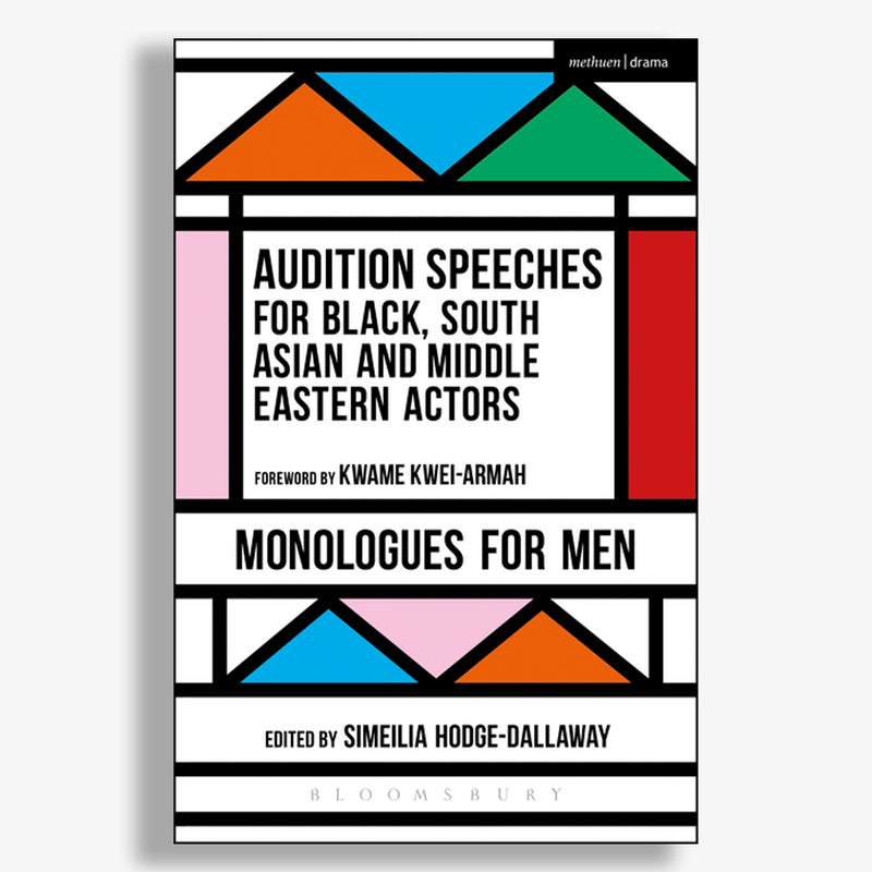 Audition Speeches for Black, South Asian and Middle Eastern Actors: Monologues for Men