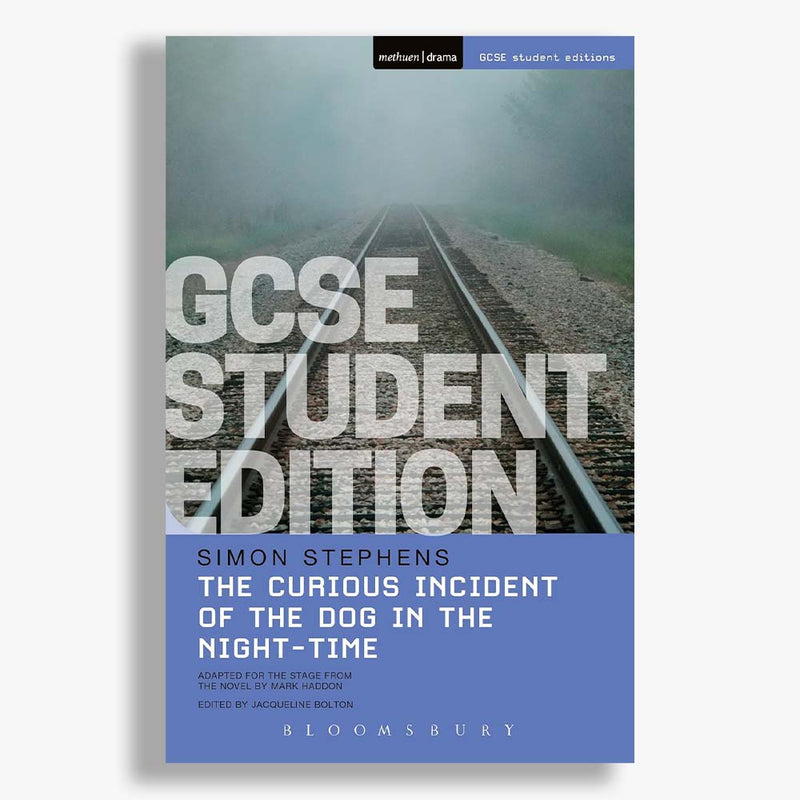 The Curious Incident of the Dog in the Night-Time GCSE Student Edition