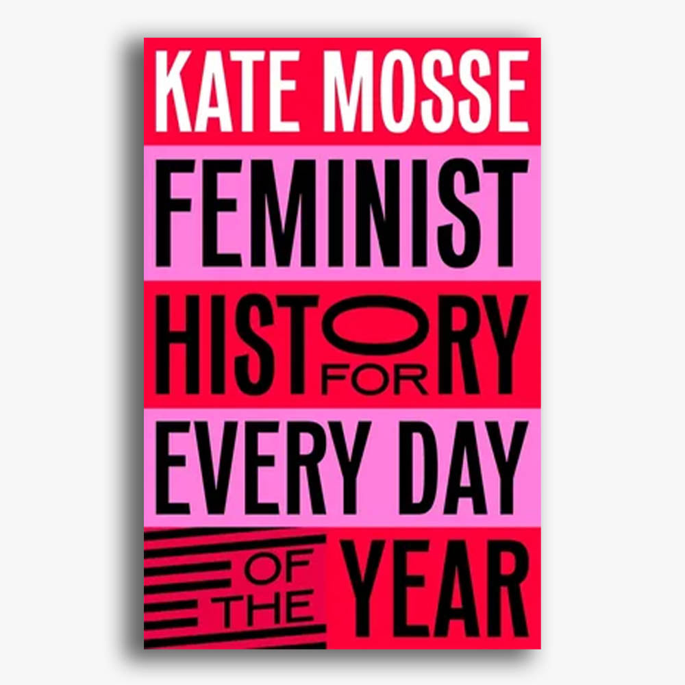 Feminist History for Every Day of the Year