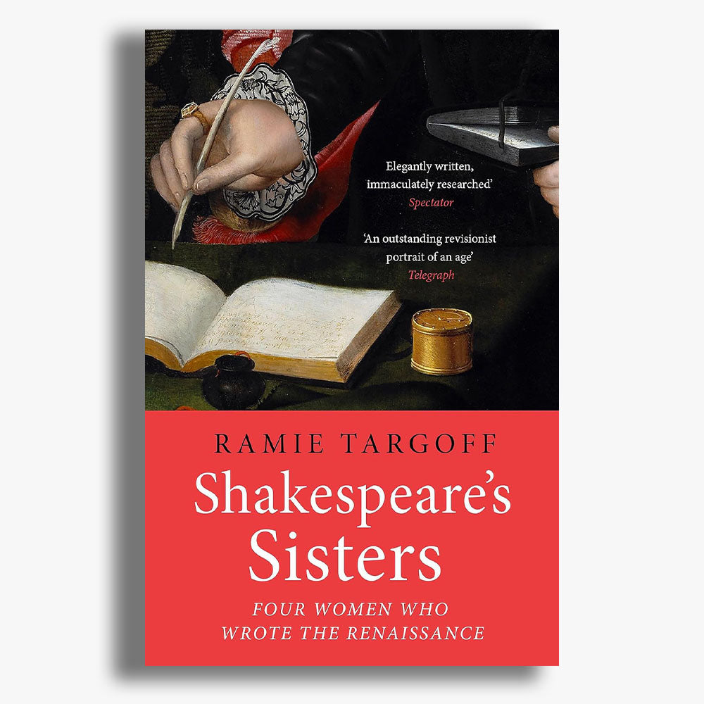 Shakespeare's Sisters: Four Women Who Wrote the Renaissance