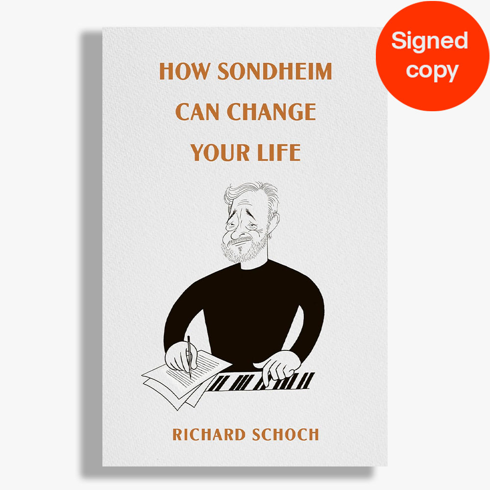 SIGNED How Sondheim Can Change Your Life