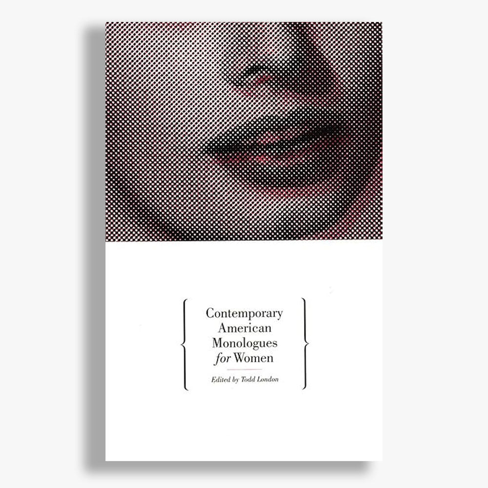 Contemporary American Monologues for Women