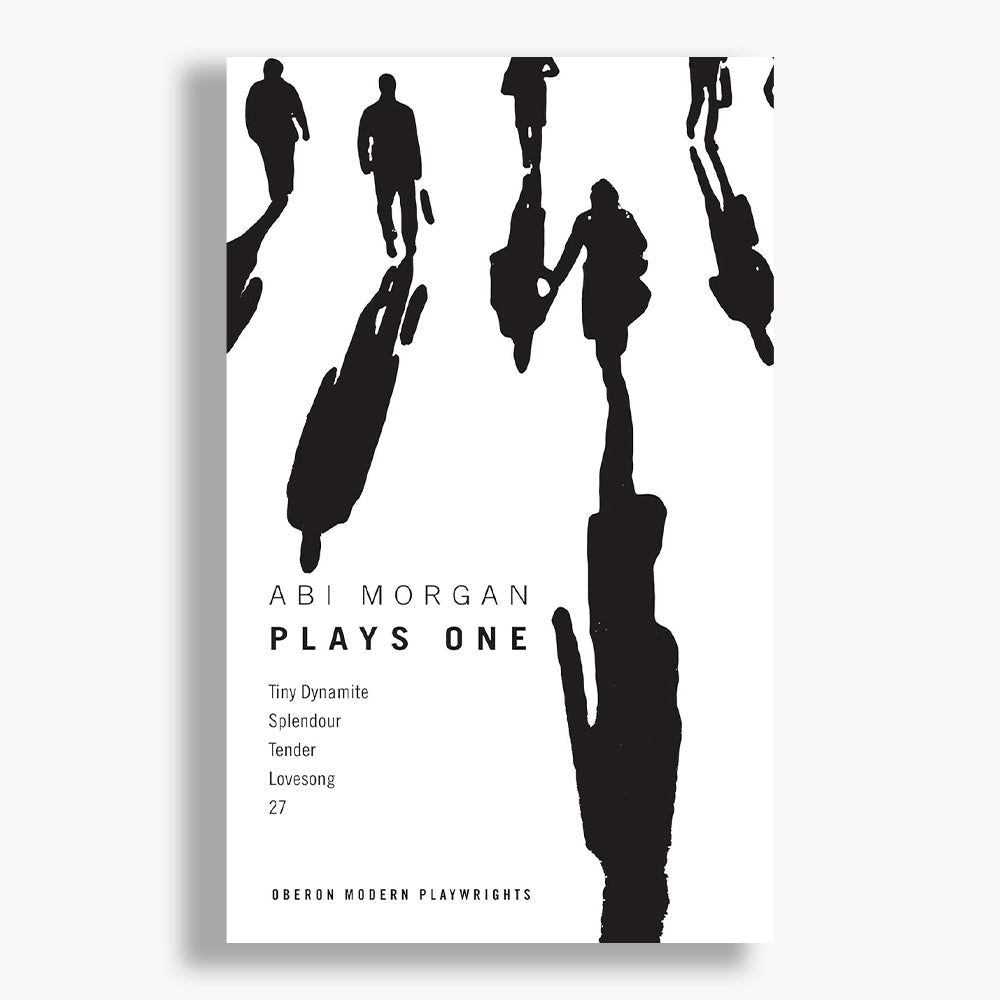 Abi Morgan: Plays One Playtext Collection