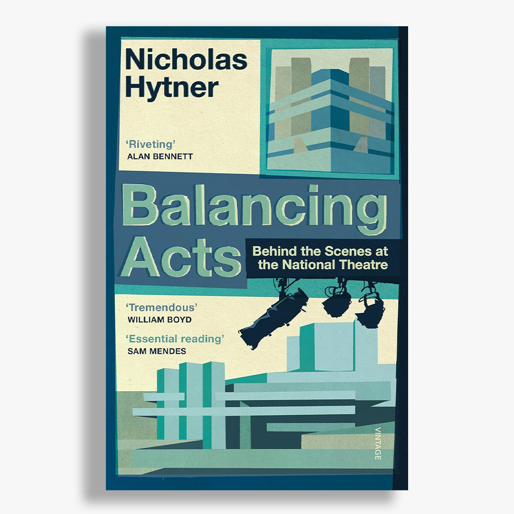 Balancing Acts: Behind the Scenes at the National Theatre