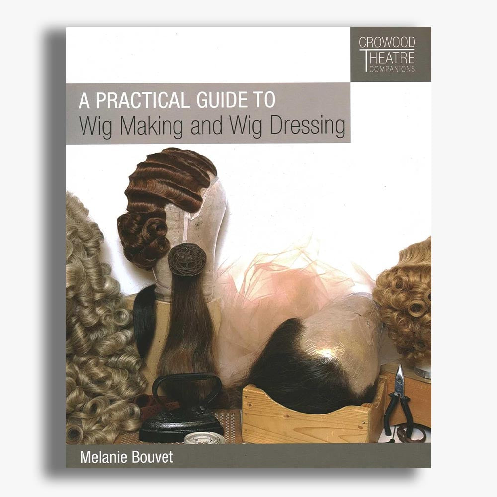Practical Guide to Wig Making and Wig Dressing