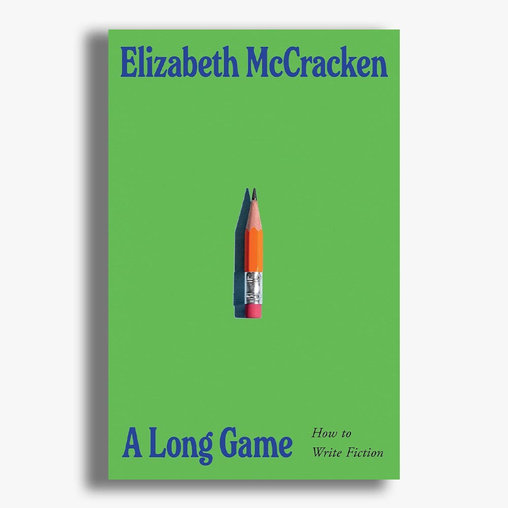 A Long Game: How to Write Fiction