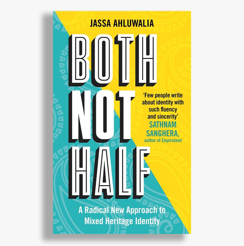 Both Not Half: A Radical New Approach to Mixed Heritage Identity