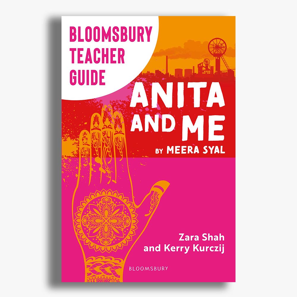 Bloomsbury Teacher Guide: Anita and Me
