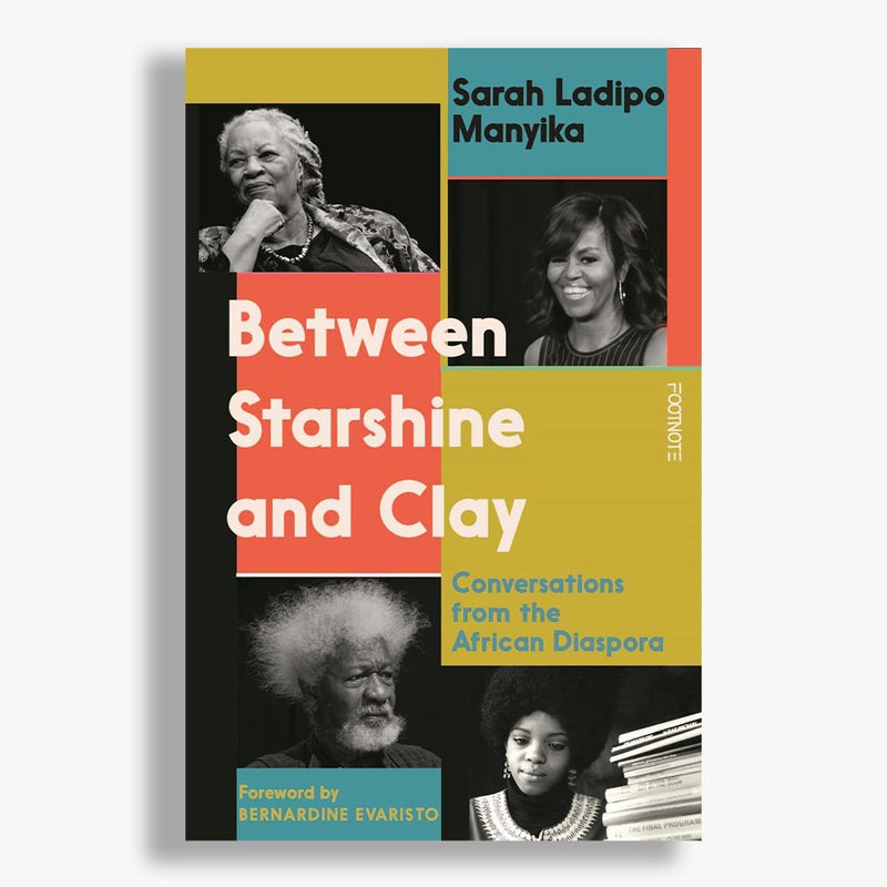 Between Starshine and Clay: Conversations from the African Diaspora