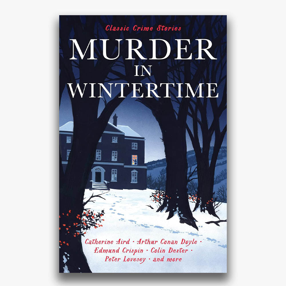 Murder in Wintertime: Classic Crime Stories