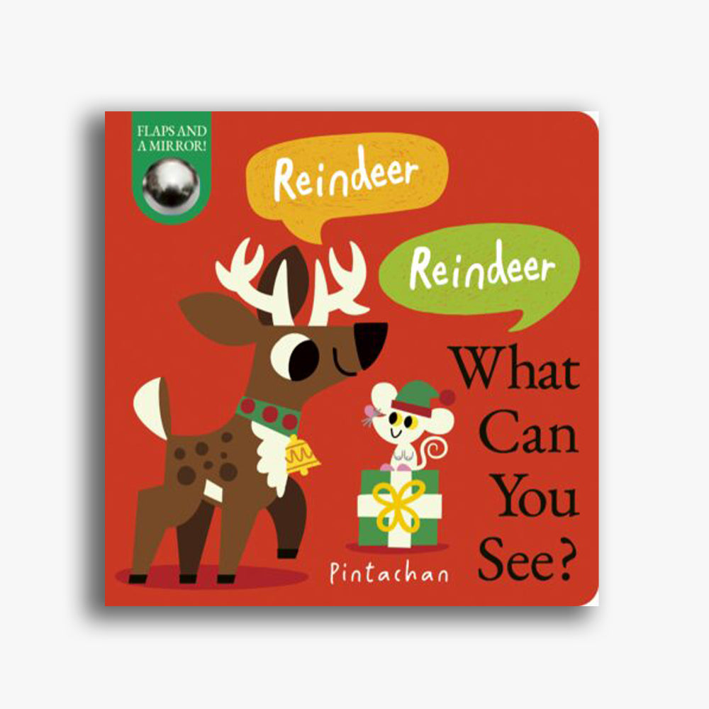 Reindeer! Reindeer! What Can You See?