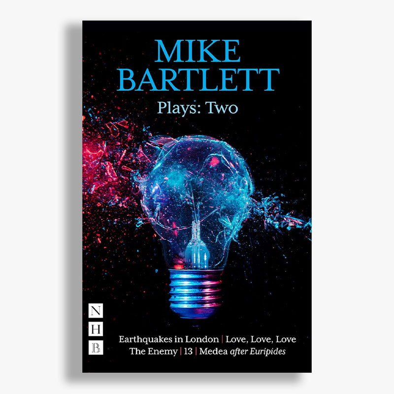 Mike Barlett Plays: Volume Two