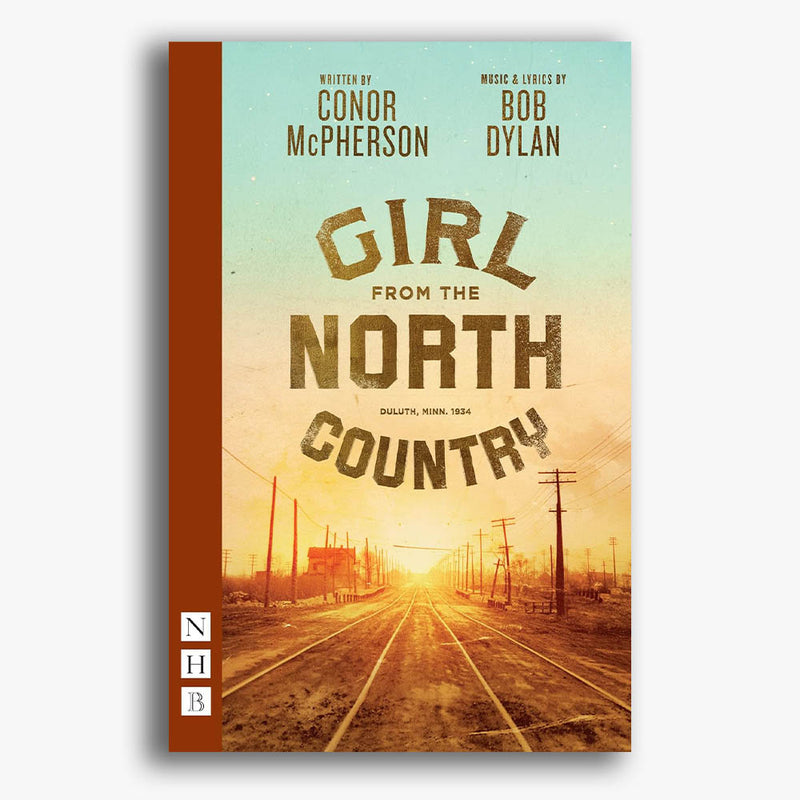 Girl from the North Country Playtext