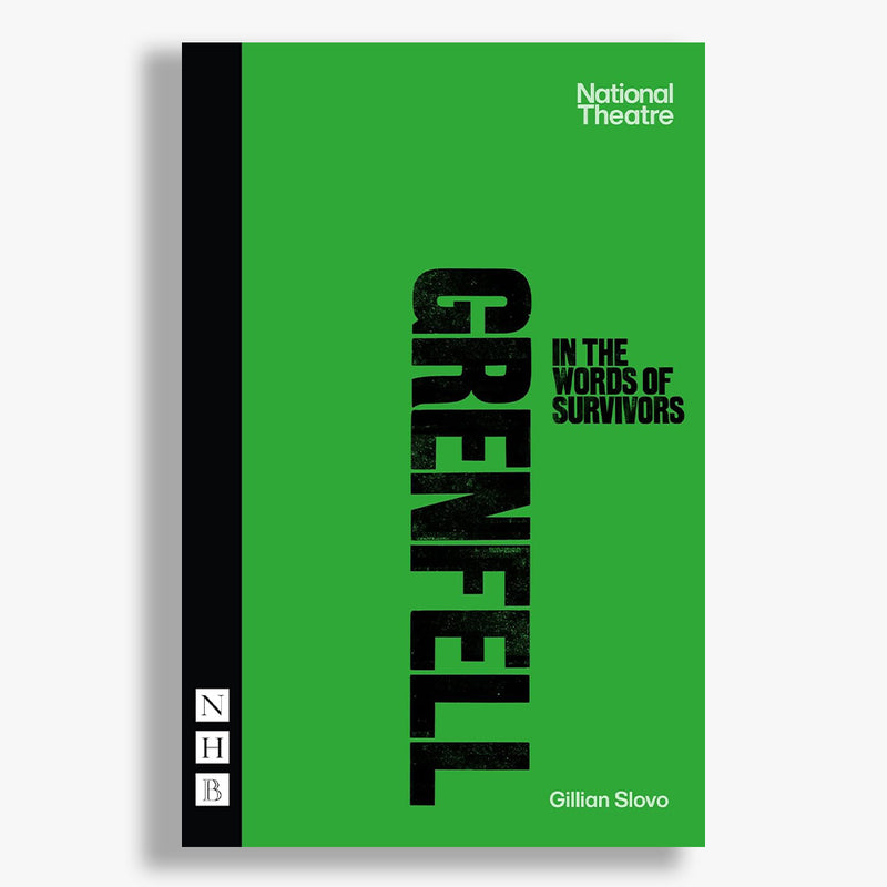 Grenfell: in the words of survivors Playtext