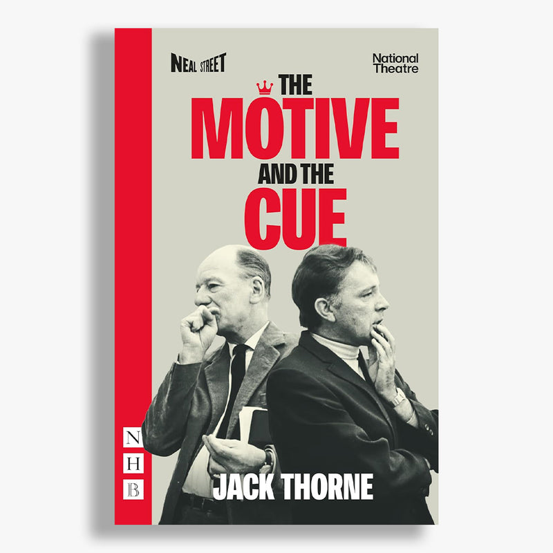 The Motive and the Cue National Theatre 2023 Playtext