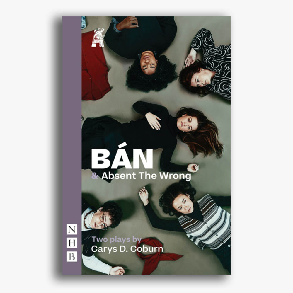 BAN and Absent the Wrong: Two Plays