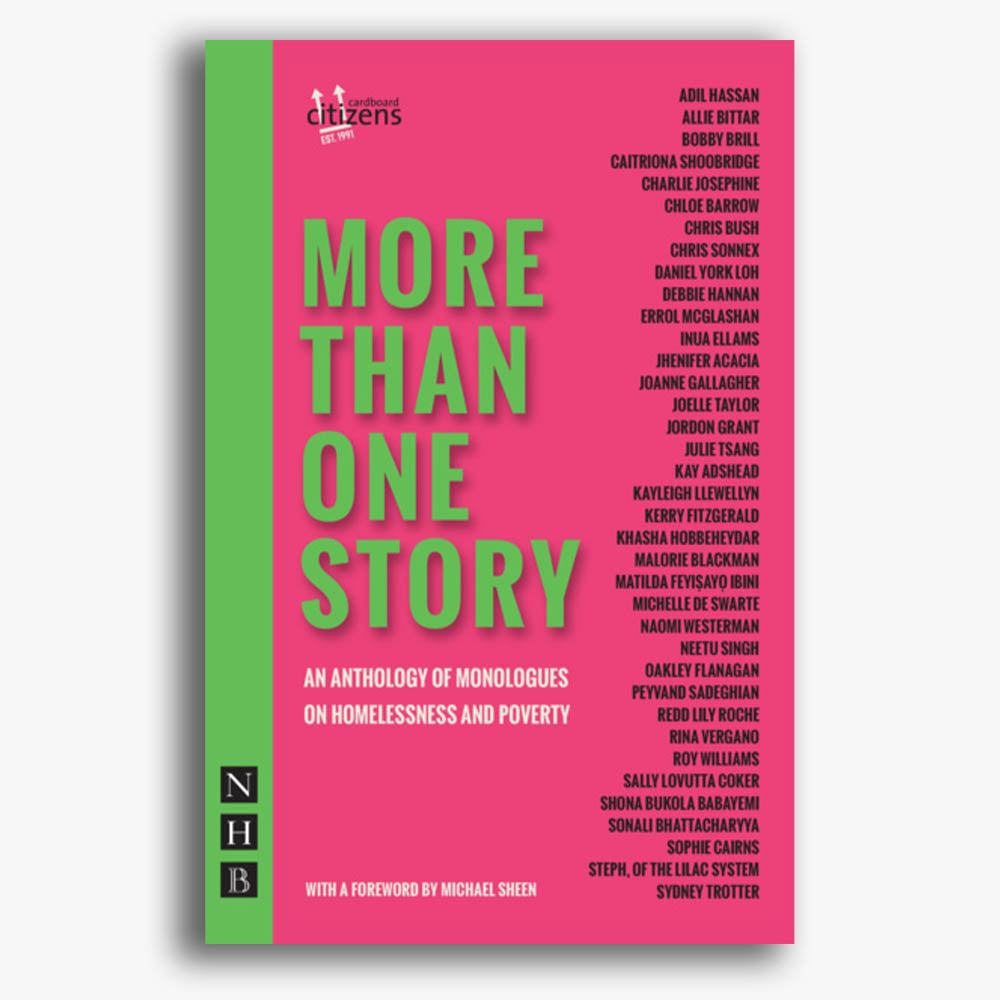 More Than One Story: An Anthology of Monologues on Homelessness and Poverty
