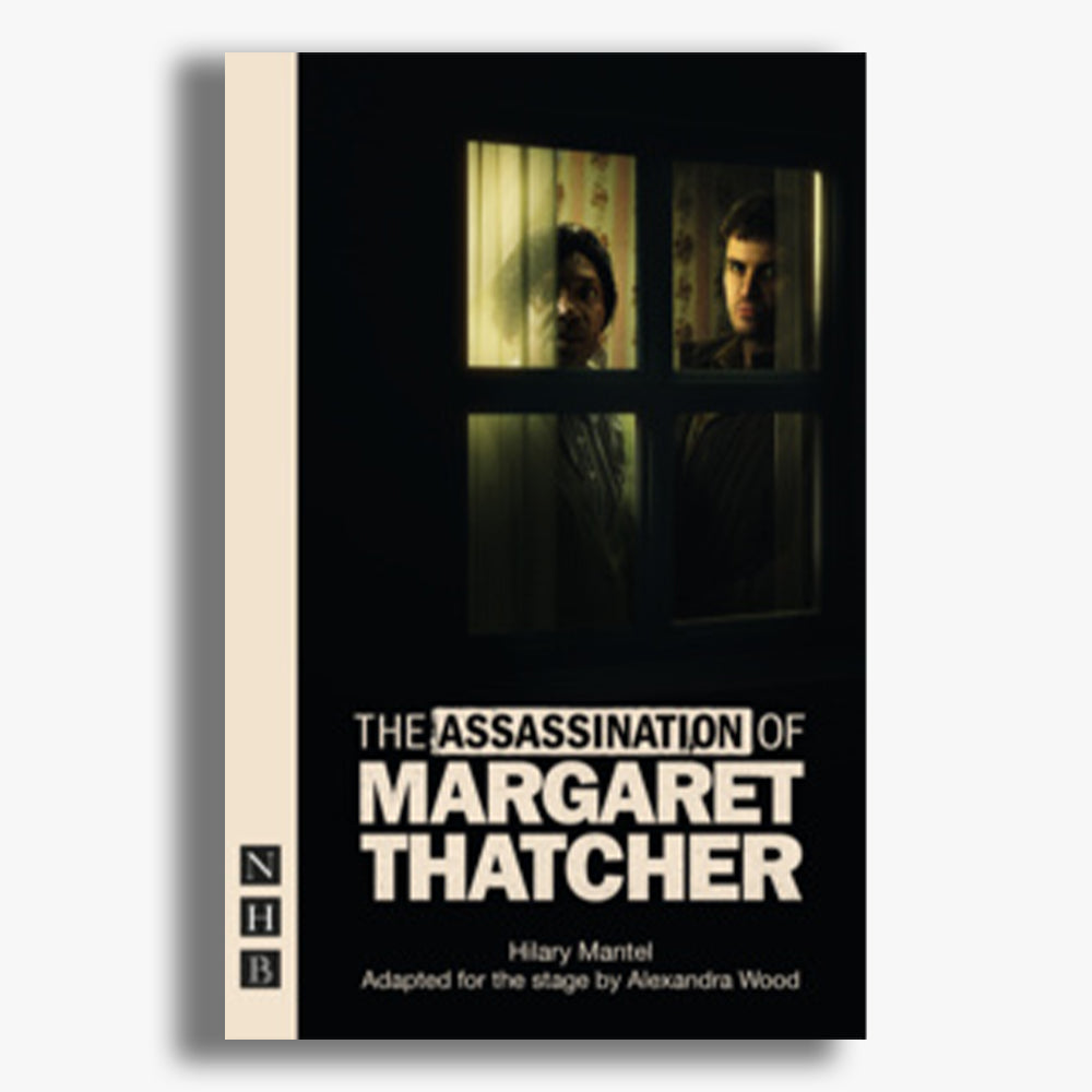 The Assassination of Margaret Thatcher Playtext