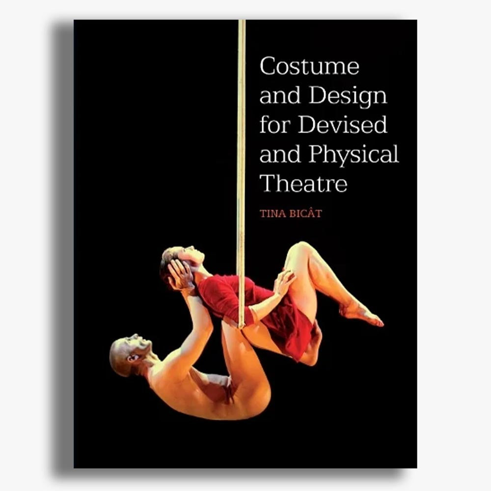 Costume and Design for Devised and Physical Theatre
