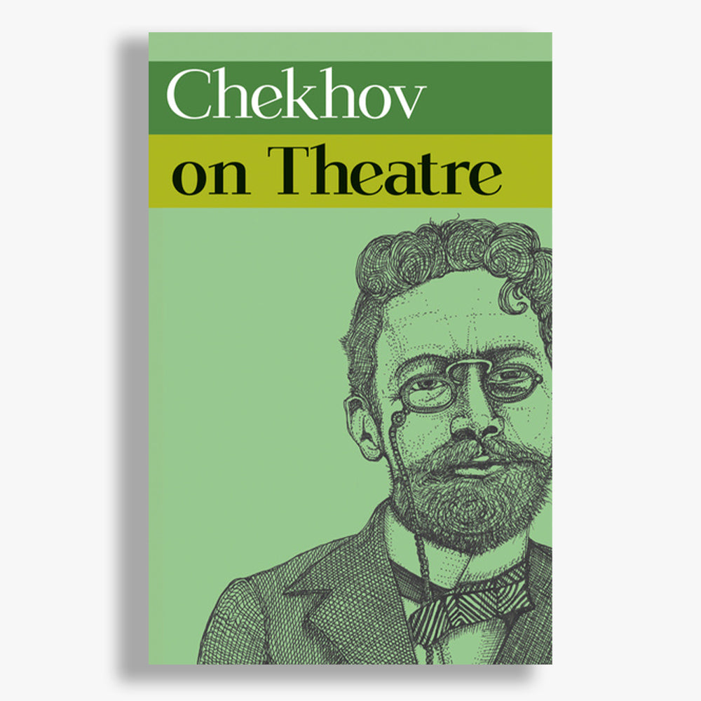 Chekhov on Theatre