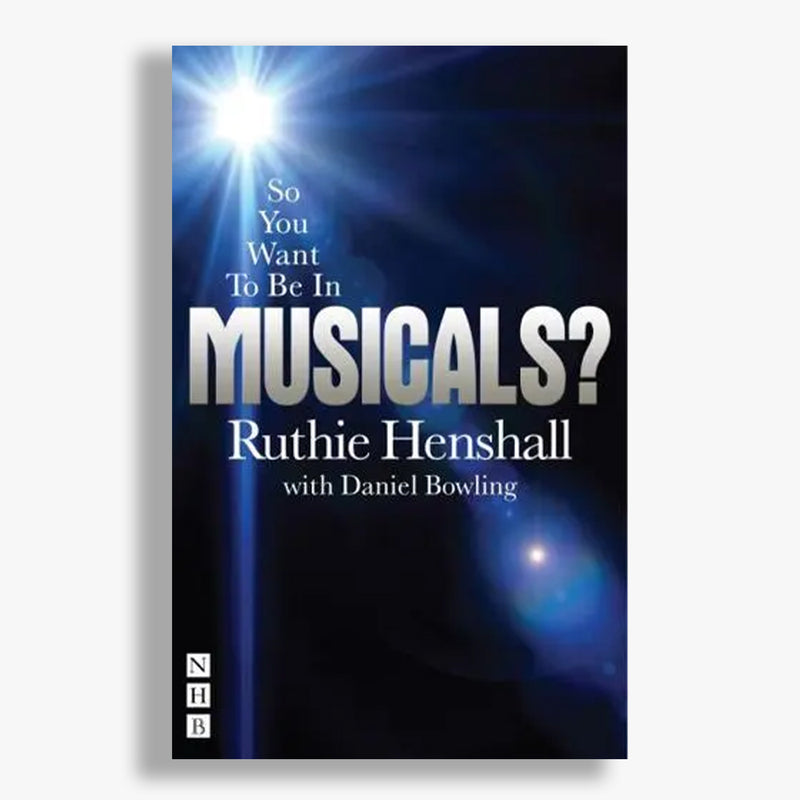 So you want to be in musicals?