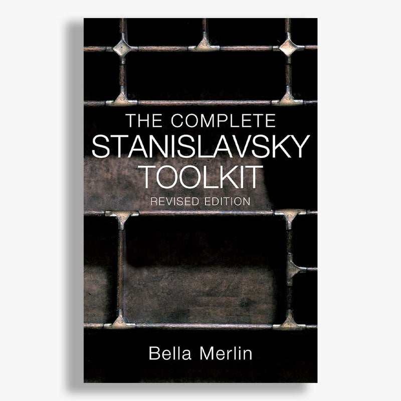 The Complete Stanislavsky Toolkit (Revised Edition)