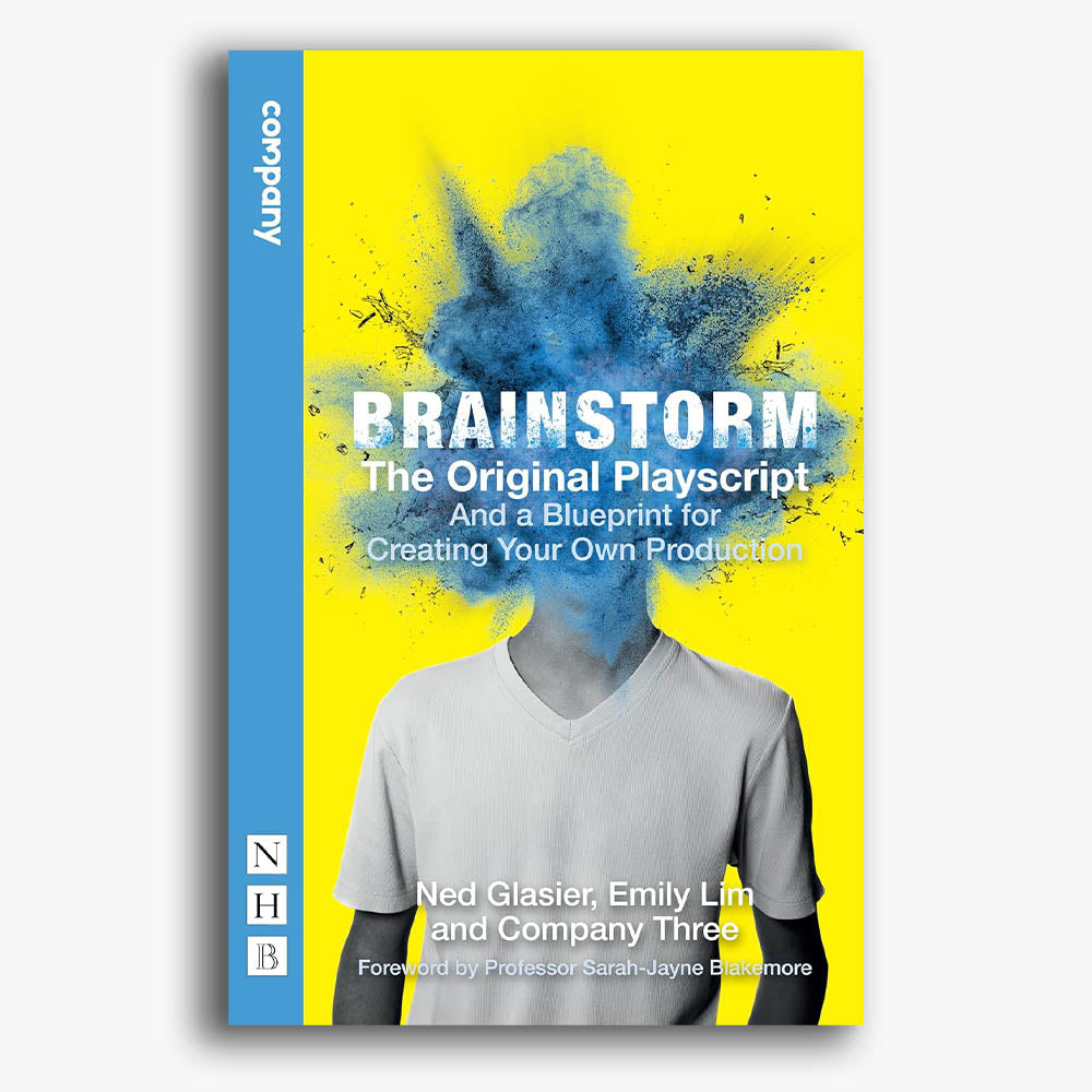 Brainstorm: The Original Playscript and a Blueprint for Creating Your Own Production