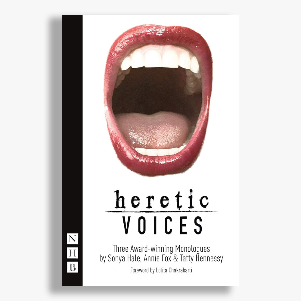 Heretic Voices: Three Monologues