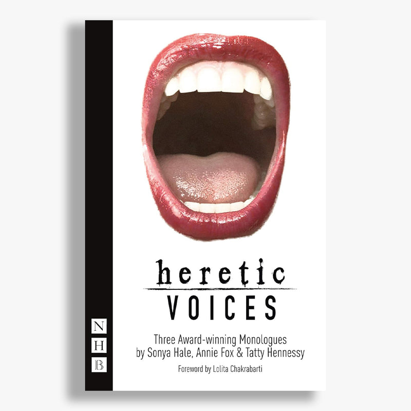 Heretic Voices: Three Monologues