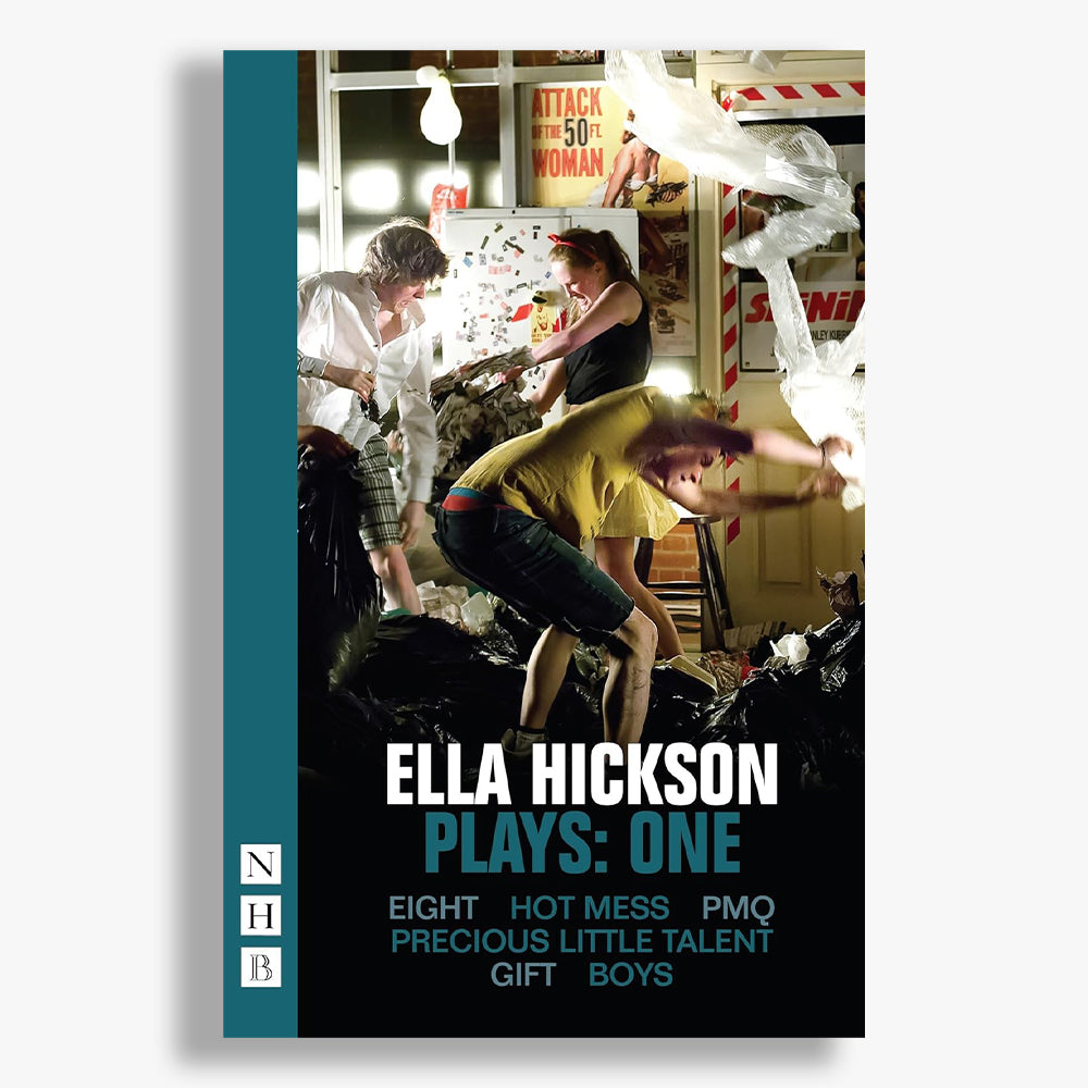 Ella Hickson Plays: One