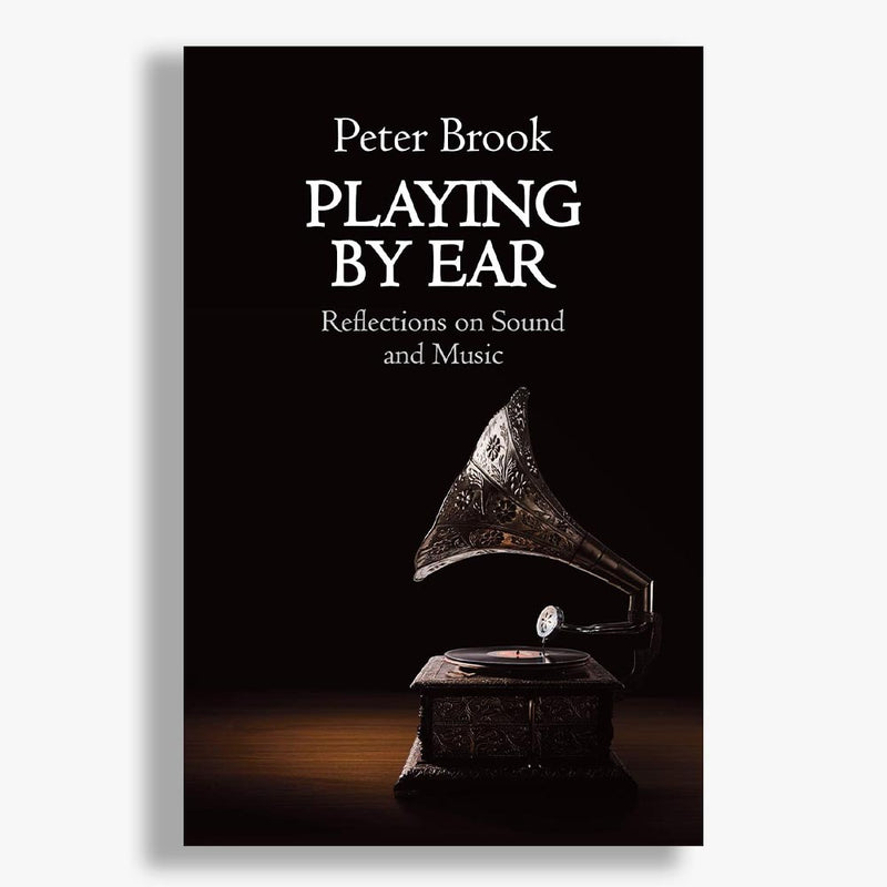 Playing by Ear: Reflections on Sound and Music