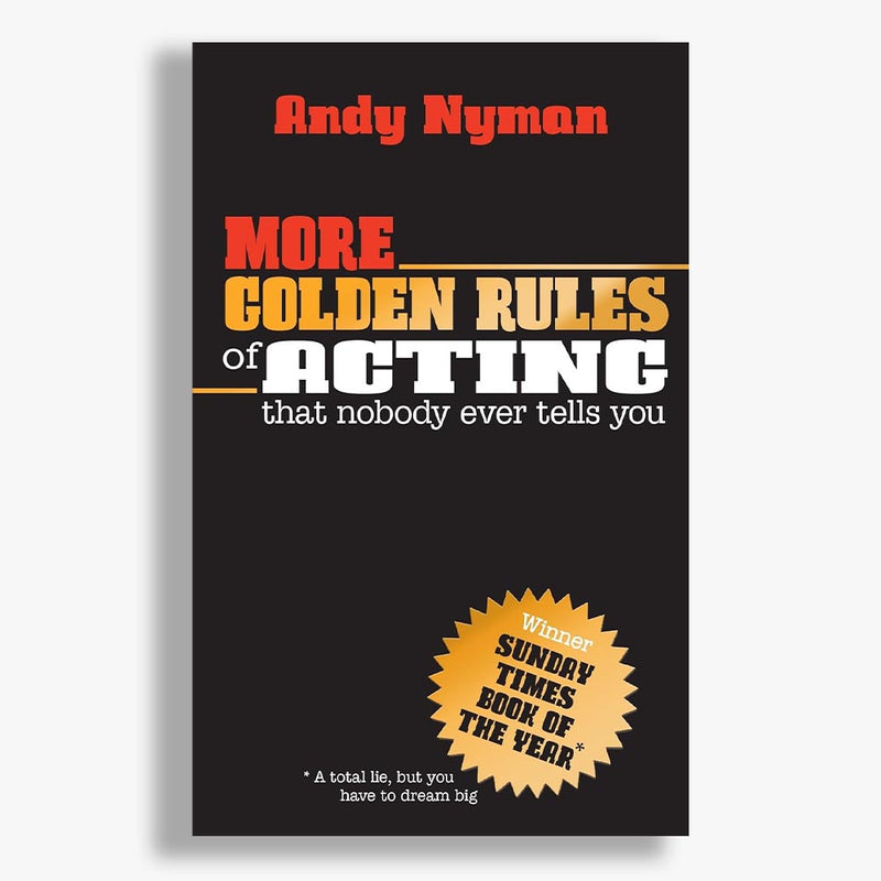 More Golden Rules for Acting