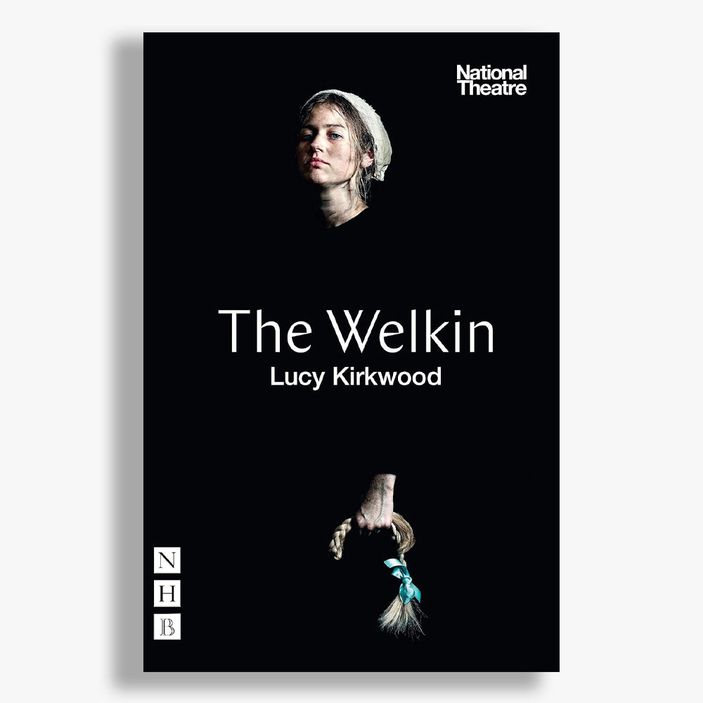 The Welkin National Theatre 2020 Playtext