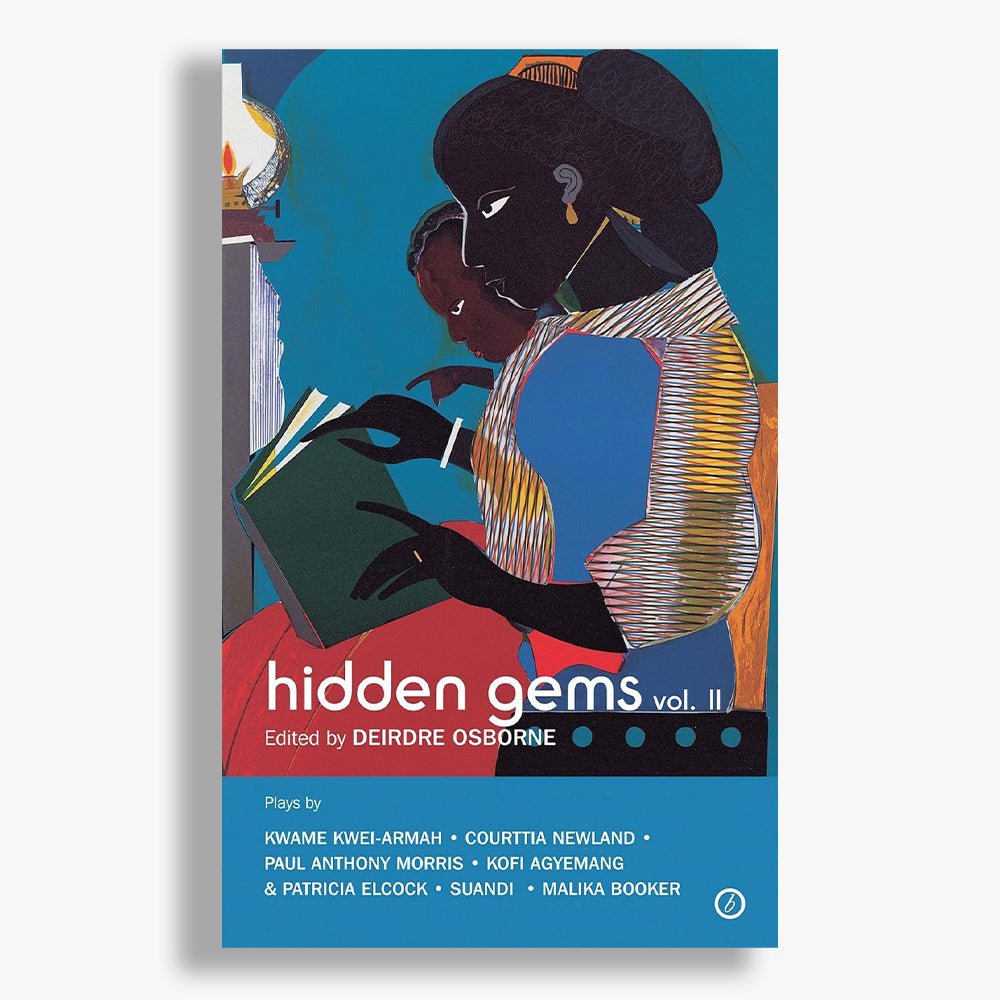 Hidden Gems: Contemporary Black British Plays - Volume 2