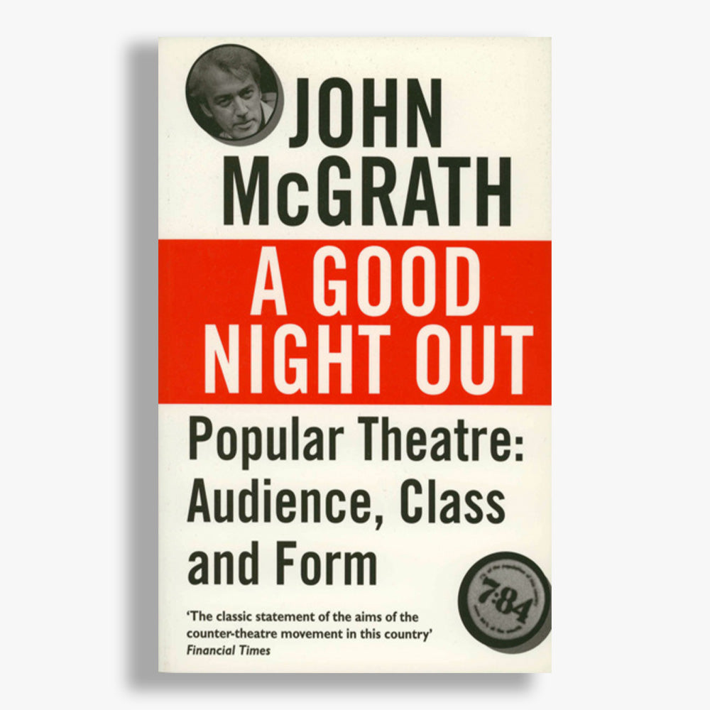A Good Night Out - Popular Theatre: Audience, Class and Form